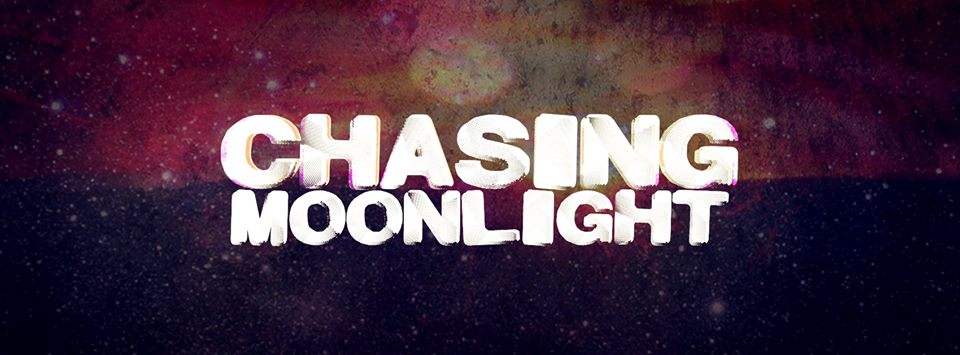 Chasing Moonlight