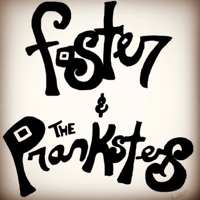 foster & the pranksters