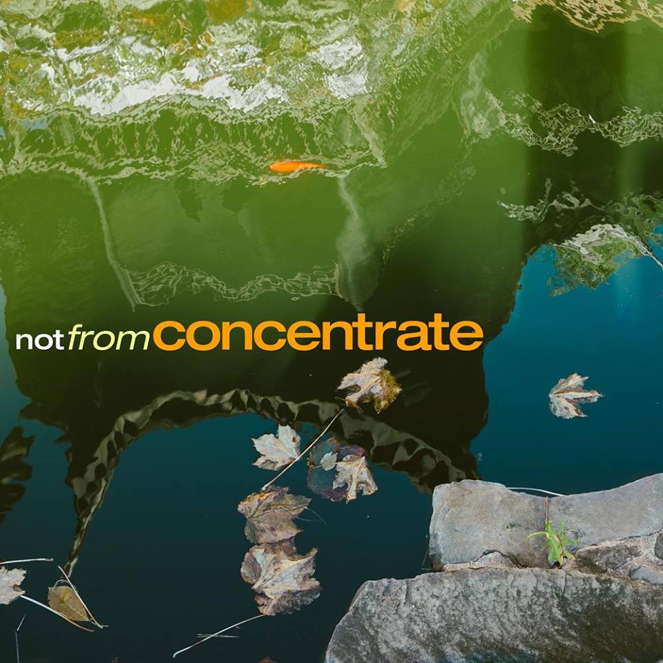 Not from Concentrate