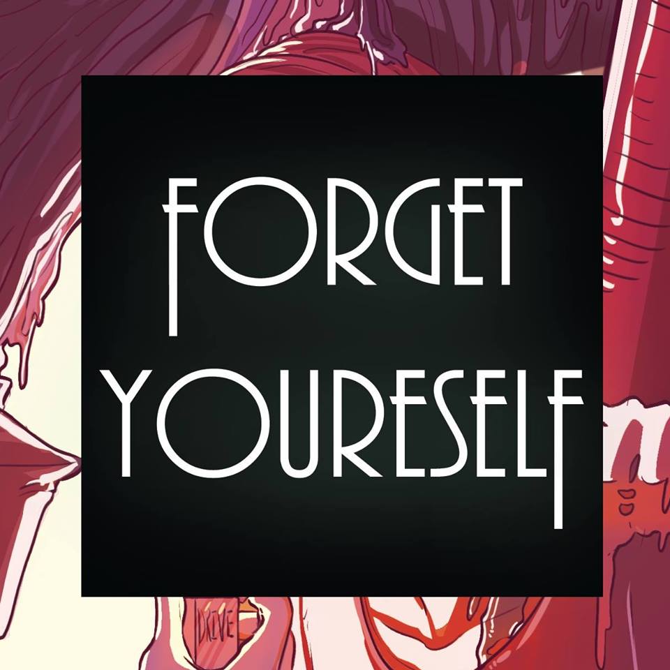 Forget Yourself