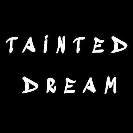 Tainted Dream