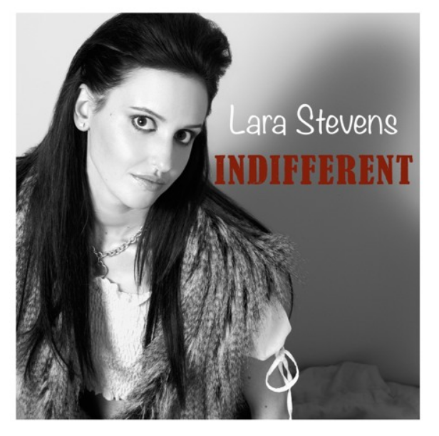 Lara Stevens Indifferent Distinctively Striking Pop Rock