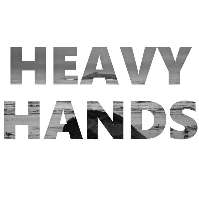 Heavy Hands