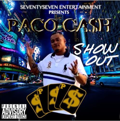 Paco Ca$h is due to drop their lyrically slick EDM Rap hit “Show Out” - Independent Music - New Music Music Industry Blog