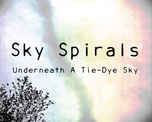 Sky Spirals Dont Say Maybe