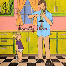 Slow Coyote Family Man