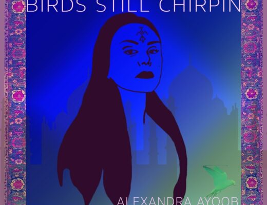 Alexandra Ayoob Birds Still Chirpin
