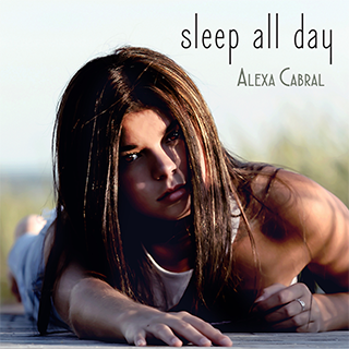 Alexa Cabral Sleep All Day