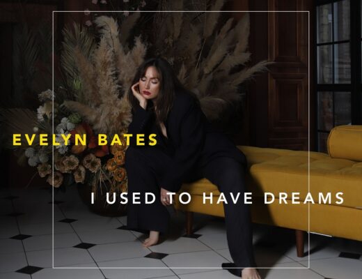 Evelyn Bates I Used to Have Dreams