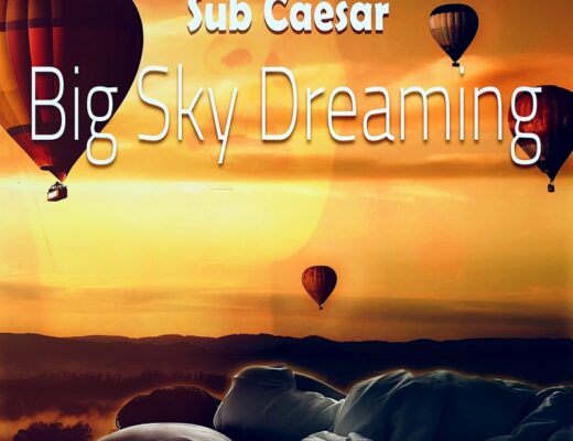 Sub Caesar Big Sky Dreaming