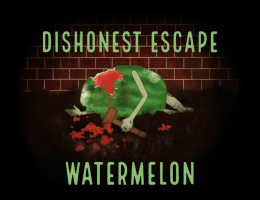 Dishonest Escape Watermelon