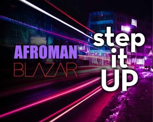 Afroman and BLAZAR Step It Up