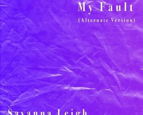 Savanna Leigh My Fault Alternate Version