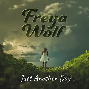 Freya Wolf Just Another Day