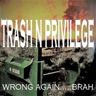 Trash n Privilege