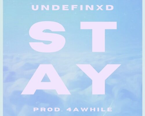 Undefinxd Stay