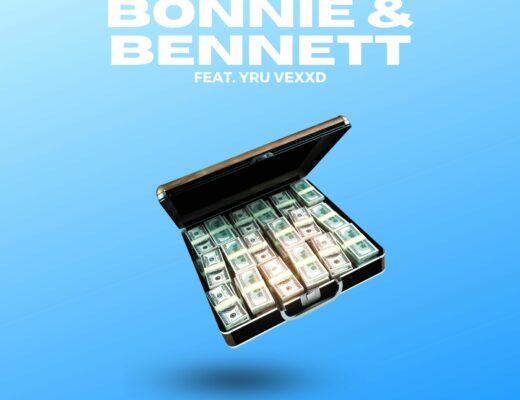 Bennett Bonnie & Bennett (feat. YRU VEXxD)