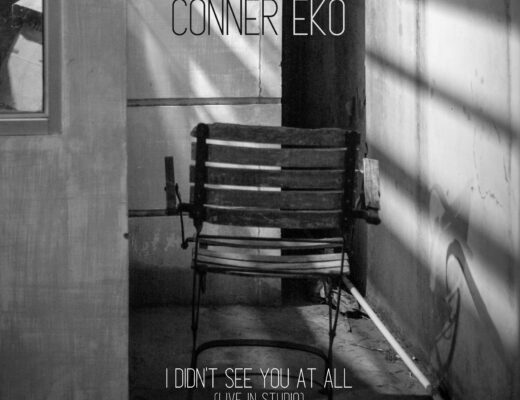 Conner Eko I Didn't See You At All