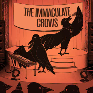 The Immaculate Crows