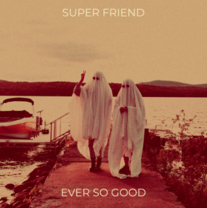 Ever So Good